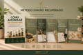Colección Método Dinero Recuperado Ebook "Cómo ahorrar sin ganar más" + 5 herramientas prácticas para recuperar el control de tu dinero.